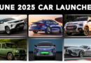New Cars and Special Editions Launched in June 2025 – Monthly Wrap Up! – CarLelo